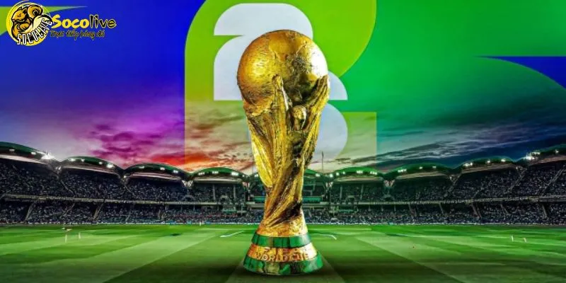 WC 2026 chuẩn xịn và miễn phí tại Socolive TV